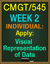 CMGT/545 Week 2 Visual Representation of Data